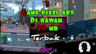 5 Game pixel art terbaik android offline di bawah 20 mb