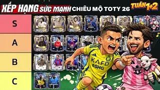 🏆FC MOBILE | ĐÁNH GIÁ SỨC MẠNH CẦU THỦ TOTY 26 TUẦN 1 VÀ TUẦN 2 | AI XỨNG ĐÁNG ĐƯỢC SỬ DỤNG