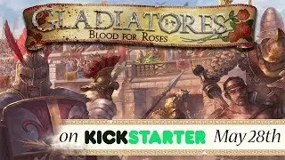 Gladiatores Blood for Roses kickstarter trailer