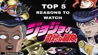 5 Reasons to watch Jojos bizzare adventure [FACTS n&rsquo; TALKS ep 2]