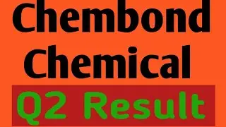 Chembond Chemical ltd Q2 Result Out | Chembond Chemical Share letest news today
