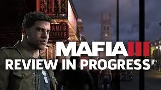 Mafia III - Review in Progress