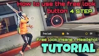 How to use the Free Look button - 4 step 🏃&zwj;♀️ Free Look Insane - Headshot TUTORIAL Free Fire ❤