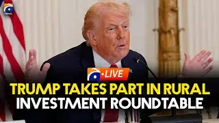 Live: Trump Attends Rural Health Roundtable | Geo News English