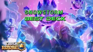 Best snowstorm deck in clash royale!