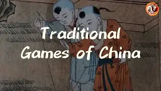 Traditional Chinese Games That Are Still Popular Today!