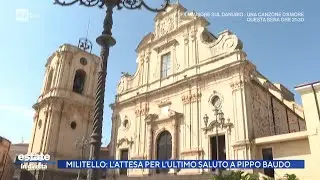 Militello: l'attesa per l'ultimo saluto a Pippo Baudo - Estate in diretta 19/08/2025