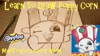 Learn to Draw Shopkins Season 2 Poppy Corn