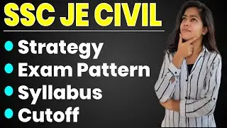 SSC JE CIVIL Engineering | 2019-2020 | Strategy | Exam Pattern | Syllabus | Previous year cutoff