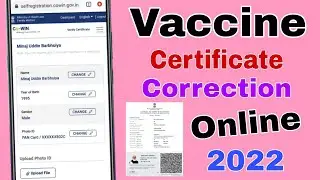 Vaccine certificate correction online / Name age gender photo id correction - in Hindi