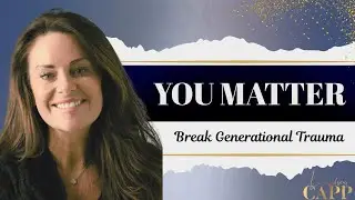 You Matter: How Emotional Intelligence Heals Generational Trauma