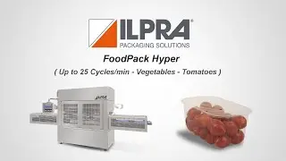 ILPRA In Line Tray Sealer  - Tomatoes Packaging- Foodpack Hyper