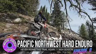 I'M NEVER RIDING THIS TRAIL AGAIN! // PNW Hard Enduro EP8