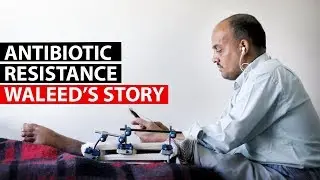 MSF: Antibiotic Resistance - Waleed's Story