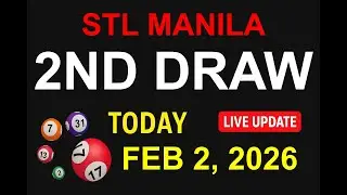 STL MANILA 2ND DRAW - FEB 2, 2026 Results (LIVE UPDATE)