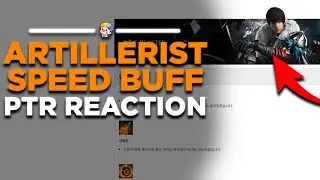 Lost Ark: Artillerist Speed Buff! - PTR Reaction