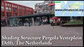 Shading Structure Pergola Vesteplein Delft The Netherlands