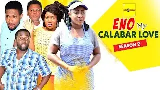 Eno My Calabar Love 2 - 2015 Latest Nigerian Nollywood Movies