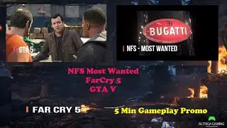 Gaming Promo Re-uploaded | FarCry 5 - GTA V - NFS Most Wanted | 5 Mins | [Gameplay] #promo #gameplay