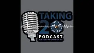 Taking 20 Podcast Episode 268 - Should your Villains be sympathetic?
