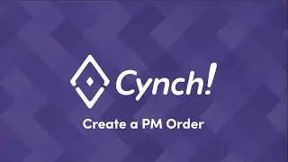 Cynch Create a PM Order