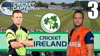 Cricket Captain 2018 Career Mode - The Irish Test - 20/20 Tournament (Part One) vs Holland