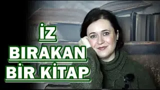İZ BIRAKAN BİR KİTAP | Dünya Klasikleri Kitap Önerileri