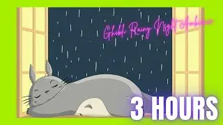Ghibli Rainy Night Ambience &ndash; Cozy Music for Deep Sleep