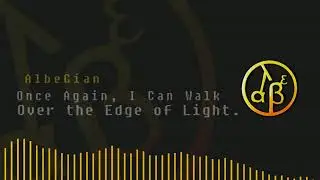 AlbeGian - Once Again, I Can Walk Over the Edge of Light