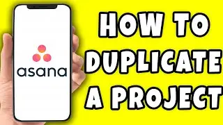 How to Duplicate a Project on Asana (2026)