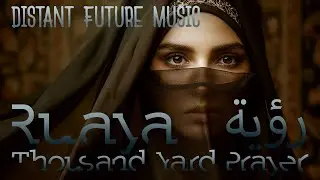 Ruaya  by Thousand Yard Prayer  [Distant Future Music]