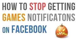 How to Block Games Notifications On Facebook