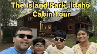 The island park, Idaho, cabin tour