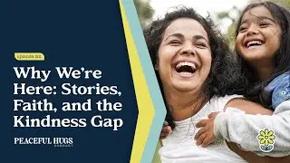 Why We&rsquo;re Here: Stories, Faith, and the Kindness Gap
