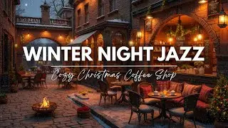 Winter Night Jazz 🎅 Cozy Christmas Coffee Shop Ambience 🎄 Soft Fireplace & Relaxing Holiday Vibes