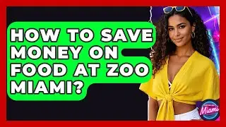 How To Save Money On Food At Zoo Miami? - Everything About Miami