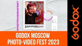 Видеоотчет с фестиваля Moscow Photo-Video Fest 2023, где Godox стал титульным партнером!