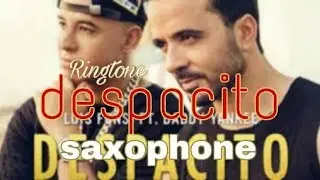 Despacito saxophone cover Instrumental Ringtone latest 2k18