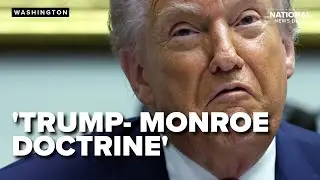 Trump reveals 'Trump-Monroe Doctrine' for Western Hemisphere