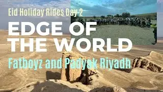Edge of the World  EID HOLIDAY RIDES