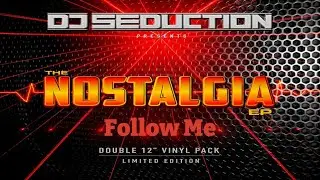 DJ Seduction - Follow Me (The Nostalgia EP)