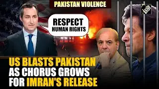 'Respect human rights...' US blasts Pak for crackdown against Imran Khan's supporters