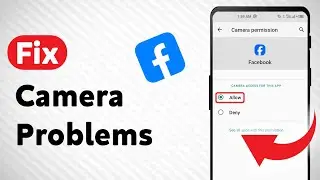 How to Fix Facebook Camera Problems (Updated)