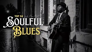 The Best Emotional Blues Music – Best Blues Songs to Feel the Mood