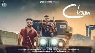 Claim | (Full HD) | Deep Garcha | Punjabi Songs 2019