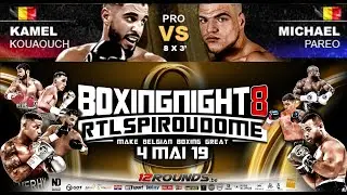 Kamel Kouaouch 8x3' Michael Par&eacute;o - D&ocirc;me Boxing Night 8 - 4/5/2019