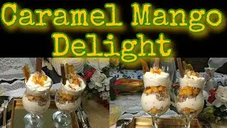 Caramel Mango Delight|Quick and Easy Mango Dessert|Meenu cook with love|Let's cook together
