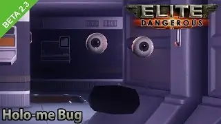 Elite Dangerous 2.3 Beta - Holo-me Bug