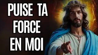 🔴 Puise Ta Force en Moi | Message De Dieu Aujourd'hui pour Toi&rdquo;