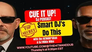 Cue it Up! DJ Video Podcast | Episode 9 - What DJs Should Really Be Doing on Off Weeks